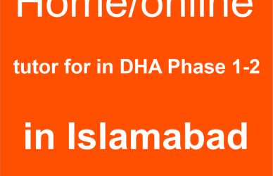 Home-online tutor in dha phase 1-2 in Islamabad