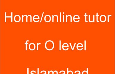 Home tutor for o level in Islamabad